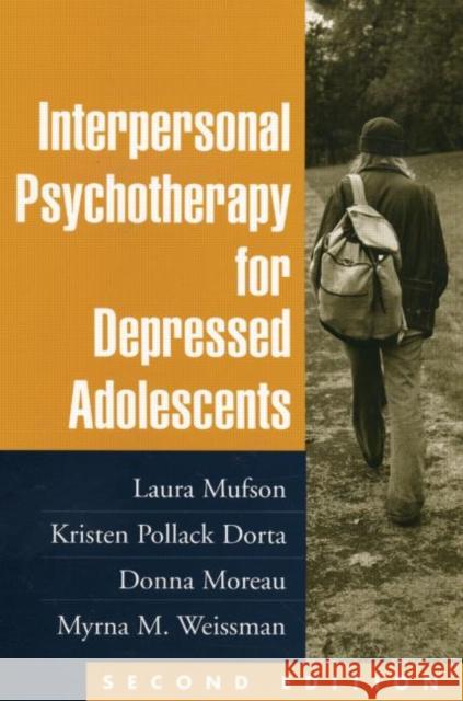 Interpersonal Psychotherapy for Depressed Adolescents Mufson, Laura H. 9781609182267 Guilford Publications - książka