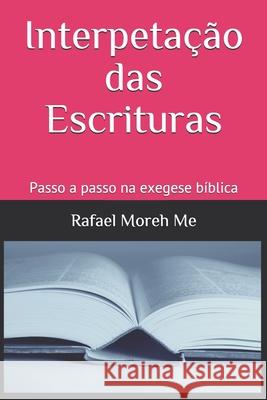 Interpetação das Escrituras: Passo a passo na exegese bíblica Ribeiro, Rafael 9786586757347 Editora Proverbo - książka