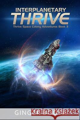 Interplanetary Thrive Ginger Booth 9781070563350 Independently Published - książka