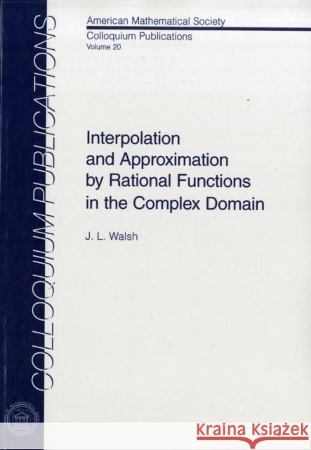 Interpolation and Approximation by Rational Functions in the Complex Domain  9780821810200 American Mathematical Society - książka