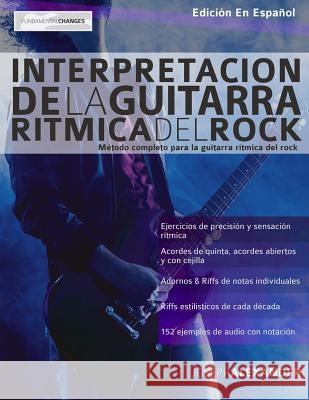 Interpretación De La Guitarra Rítmica Del Rock Joseph Alexander 9781911267188 WWW.Fundamental-Changes.com - książka