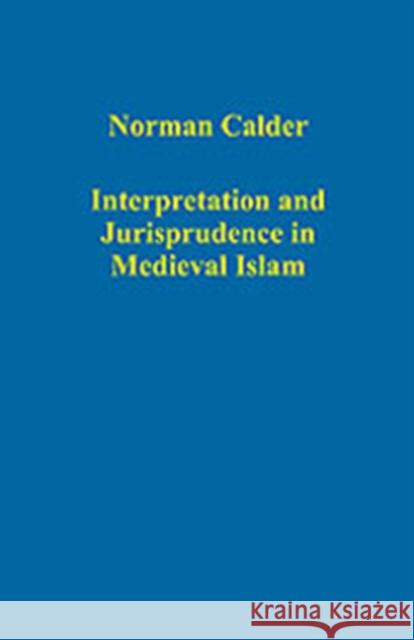 Interpretation and Jurisprudence in Medieval Islam  9780754659037 Ashgate Publishing Limited - książka