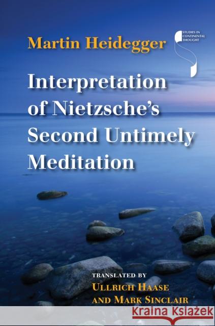 Interpretation of Nietzsche's Second Untimely Meditation Martin Heidegger Ullrich Haase Mark Sinclair 9780253022660 Indiana University Press - książka