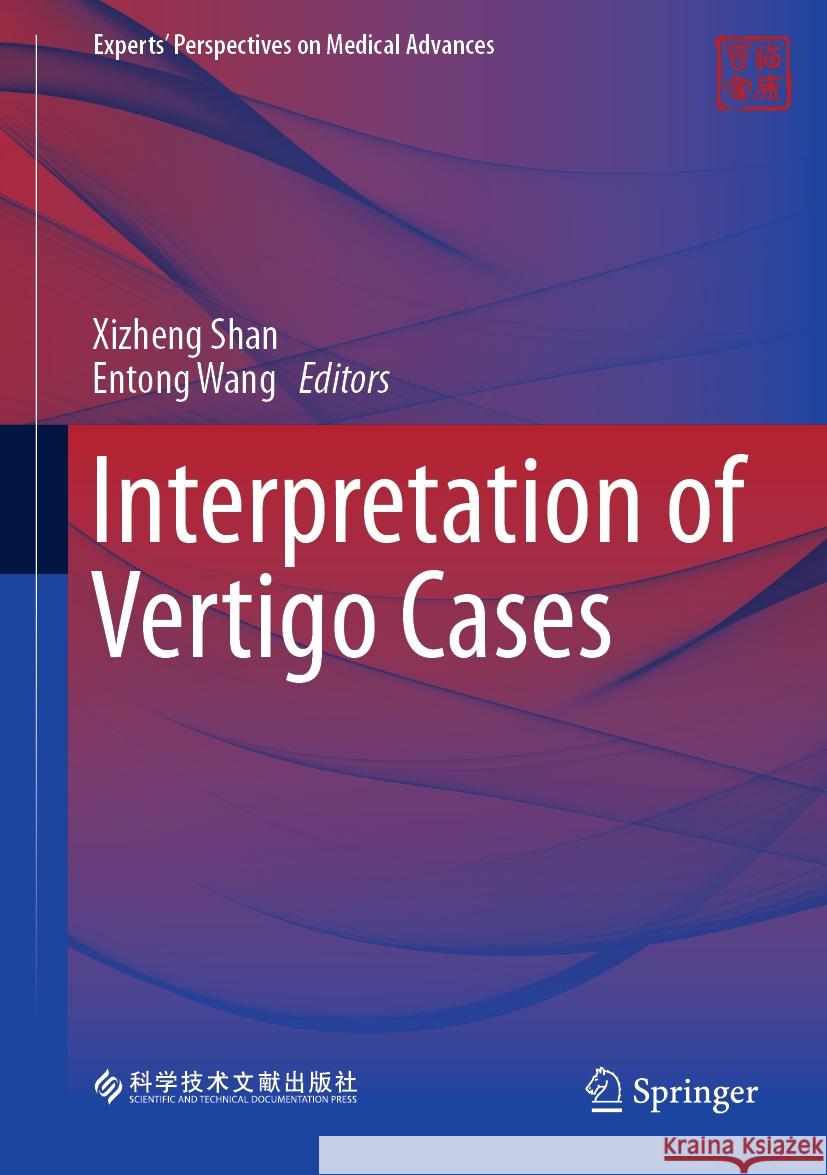 Interpretation of Vertigo Cases Xizheng Shan Entong Wang 9789819969944 Springer - książka