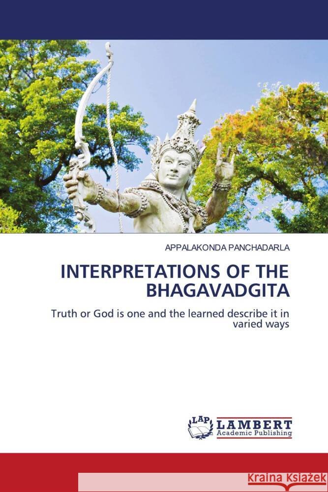INTERPRETATIONS OF THE BHAGAVADGITA PANCHADARLA, APPALAKONDA 9786204751672 LAP Lambert Academic Publishing - książka