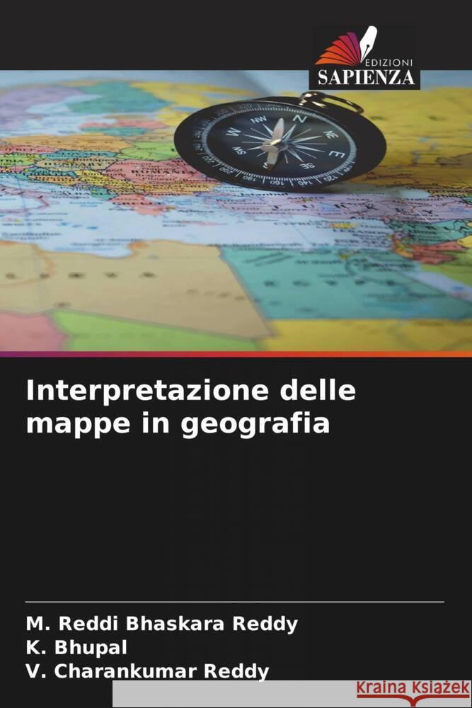 Interpretazione delle mappe in geografia Reddy, M. Reddi Bhaskara, Bhupal, K., Reddy, V. Charankumar 9786205061268 Edizioni Sapienza - książka