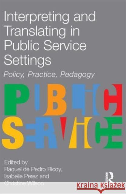 Interpreting and Translating in Public Service Settings  9781905763160 St Jerome Publishing - książka