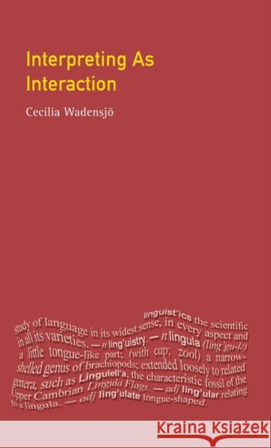 Interpreting as Interaction Cecilia Wadensjo 9781138141315 Routledge - książka