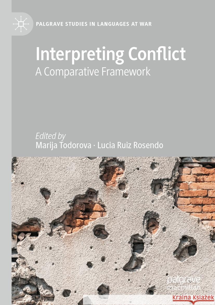 Interpreting Conflict: A Comparative Framework Todorova, Marija 9783030669119 Springer International Publishing - książka