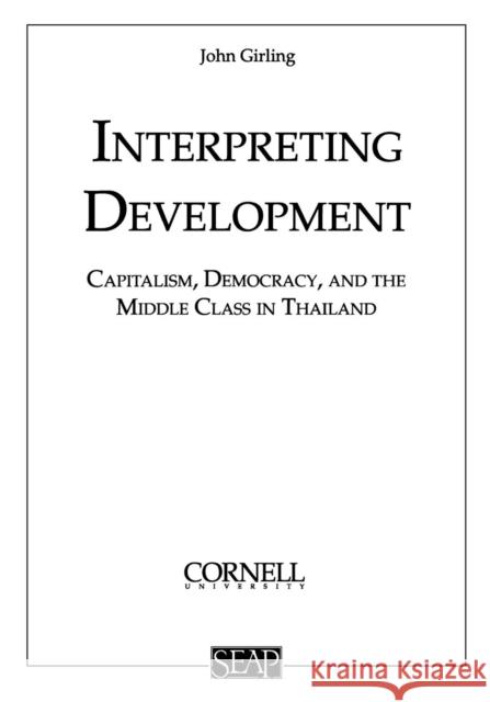 Interpreting Development Girling, John L. S. 9780877277200 Southeast Asia Program Publications Southeast - książka