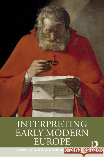 Interpreting Early Modern Europe C. Scott Dixon Beat Kumin 9781138799011 Routledge - książka