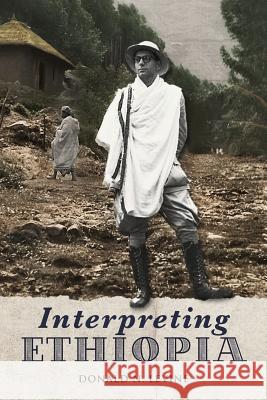 Interpreting Ethiopia: Observations of Five Decades Levine, Donald N. 9781599070964 Tsehai Publishers - książka