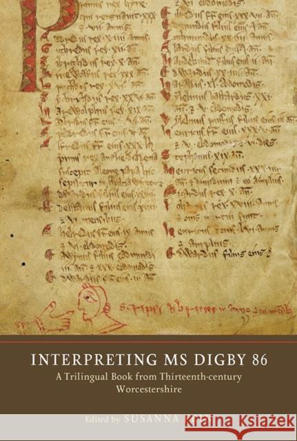 Interpreting MS Digby 86: A Trilingual Book from Thirteenth-Century Worcestershire Fein, Susanna 9781903153901 York Medieval Press - książka