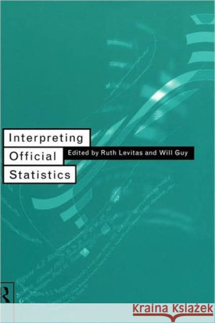 Interpreting Official Statistics Ruth Levitas Will Guy 9780415108355 Routledge - książka