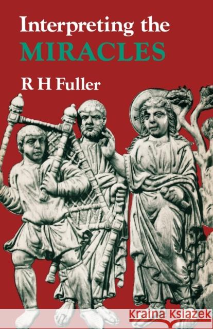 Interpreting the Miracles A. M. Hunter 9780334006817 SCM Press - książka