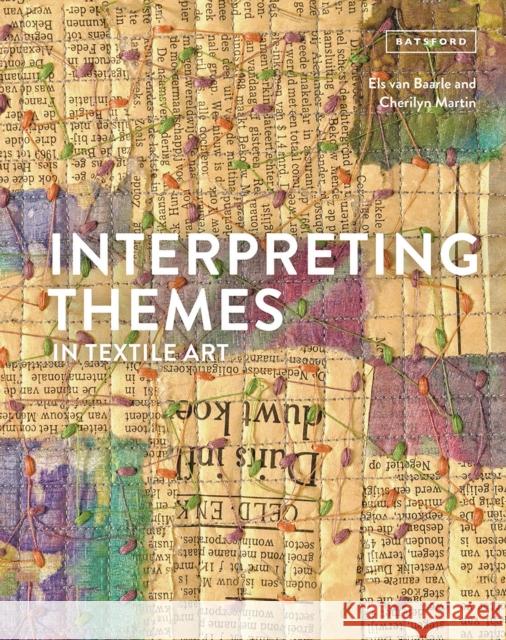 Interpreting Themes in Textile Art Els Va Cherilyn Martin 9781849944366 Batsford - książka