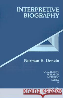 Interpretive Biography Norman K. Denzin 9780803933583 Sage Publications - książka