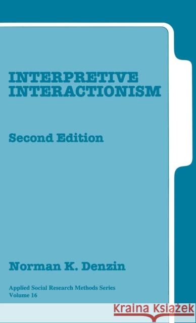 Interpretive Interactionism Norman K. Denzin 9780761915133 Sage Publications - książka