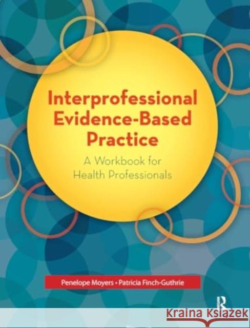 Interprofessional Evidence-Based Practice Patricia Finch-Guthrie 9781032963594 Taylor & Francis Ltd - książka