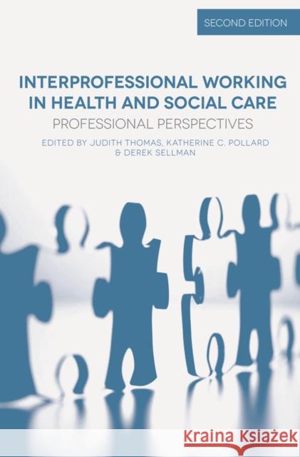 Interprofessional Working in Health and Social Care: Professional Perspectives Thomas, Judith 9780230393431 PALGRAVE MACMILLAN - książka