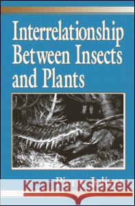 Interrelationship Between Insects and Plants Pierre Jolivet 9781574440522 CRC Press - książka