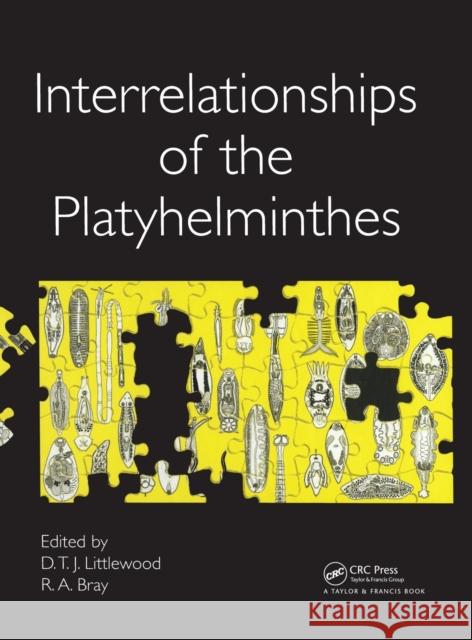 Interrelationships of the Platyhelminthes D. T. Littlewood R. A. Bray 9780748409037 CRC Press - książka