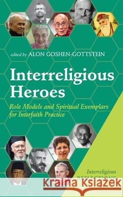 Interreligious Heroes Alon Goshen-Gottstein 9781666721898 Wipf & Stock Publishers - książka