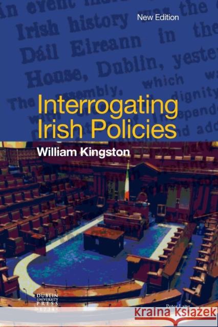 Interrogating Irish Policies William Kingston 9781800793491 Peter Lang UK - książka