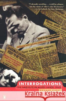 Interrogations: The Nazi Elite in Allied Hands, 1945 Richard Overy 9780142001585 Penguin Books - książka