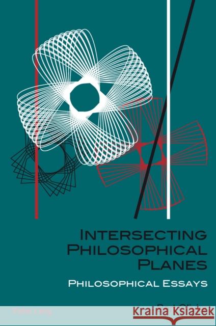 Intersecting Philosophical Planes: Philosophical Essays Olivier, Bert 9783034308663 Peter Lang AG, Internationaler Verlag der Wis - książka