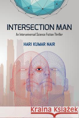 Intersection Man Hari Kumar Nair 9781548556143 Createspace Independent Publishing Platform - książka