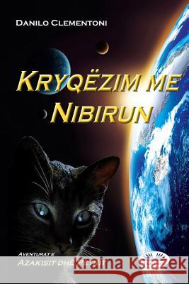 Intersection with Nibiru (Slovak Edition): The Adventures of Azakis and Petri Danilo Clementoni Janka Lopatnikova 9788873043379 Tektime - książka