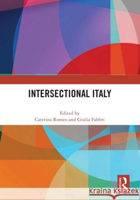 Intersectional Italy Caterina Romeo Giulia Fabbri 9781032735429 Routledge - książka