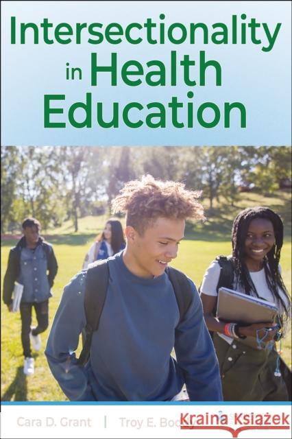 Intersectionality in Health Education Troy E. Boddy 9781718221741 Human Kinetics Publishers - książka