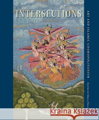 Intersections: Art and Islamic Cosmopolitanism Melia Bell 9781683401971 University of Florida Press - książka
