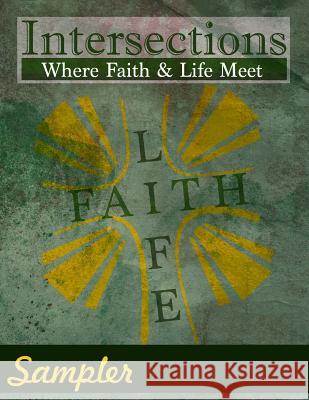 Intersections: Where Faith and Life Meet: Sampler Cardelia Howell Diamond Cindy Hoffner Martin 9780692225042 Discipleship Ministry Team, Cpc - książka