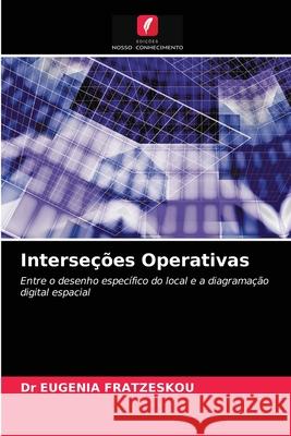 Interseções Operativas Fratzeskou, Eugenia 9786203474985 Edicoes Nosso Conhecimento - książka