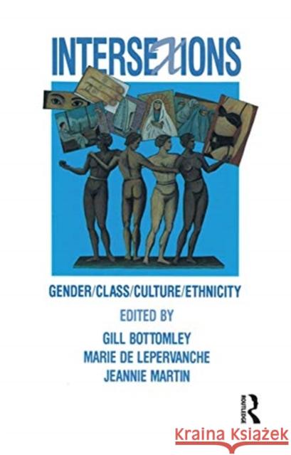 Intersexions: Gender/Class/Culture/Ethnicity Gillian Bottomley Marie D Jeannie Martin 9780367718497 Routledge - książka