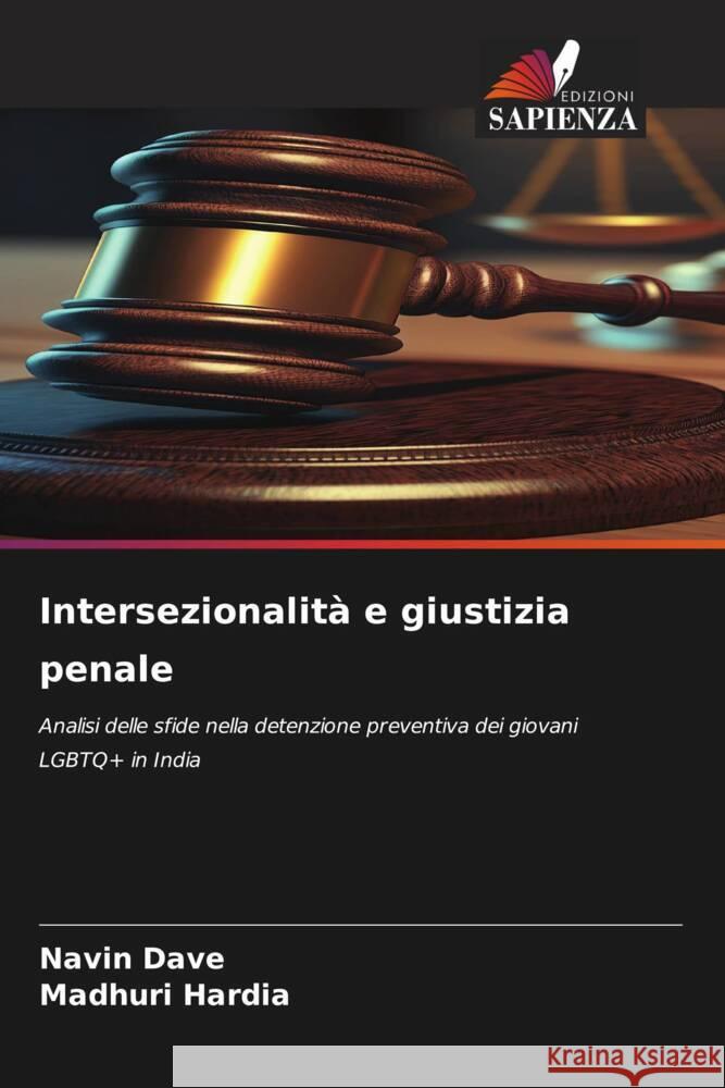 Intersezionalità e giustizia penale Dave, Navin, Hardia, Madhuri 9786206424734 Edizioni Sapienza - książka
