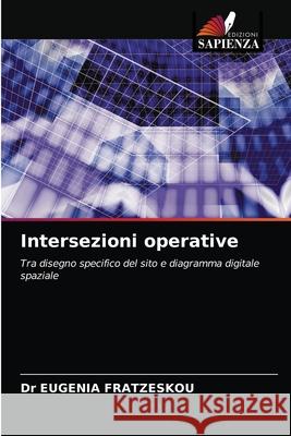 Intersezioni operative Eugenia Fratzeskou 9786203474954 Edizioni Sapienza - książka