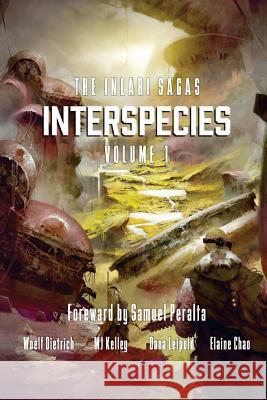 Interspecies: Volume 1 M. J. Kelley Dana Leipold Elaine Chao 9780994124005 Kosa Press - książka