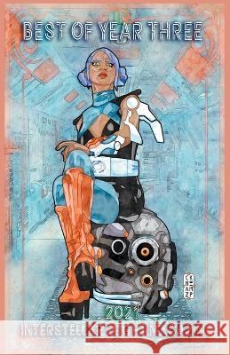 Interstellar Flight Magazine Best of Year Three Holly Walrath 9798201034368 Interstellar Flight Press - książka