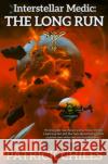 Interstellar Medic: The Long Run  9781982193287 Baen Books