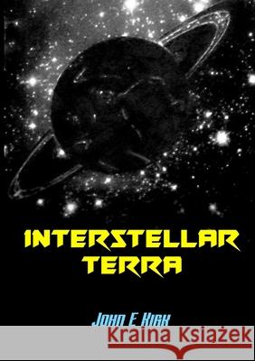 Interstellar Terra J E Kirk 9780244844110 Lulu.com - książka