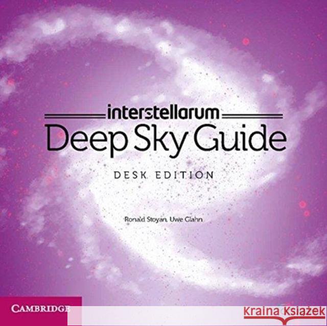 interstellarum Deep Sky Guide Desk Edition Uwe Glahn 9781108453134 Cambridge University Press - książka