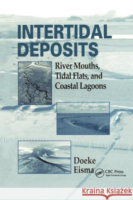 Intertidal Deposits: River Mouths, Tidal Flats, and Coastal Lagoons Eisma Doeke 9780367400668 CRC Press - książka