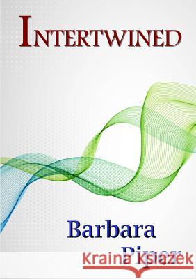Intertwined Barbara Piper 9781291911725 Lulu.com - książka