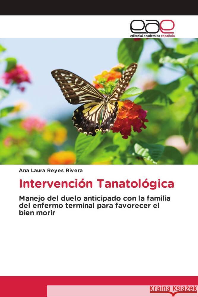 Intervención Tanatológica Reyes Rivera, Ana Laura 9783639603422 Editorial Académica Española - książka