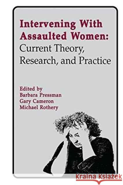 Intervening with Assaulted Women: Current Theory, Research, and Practice  9781138973176 Taylor and Francis - książka