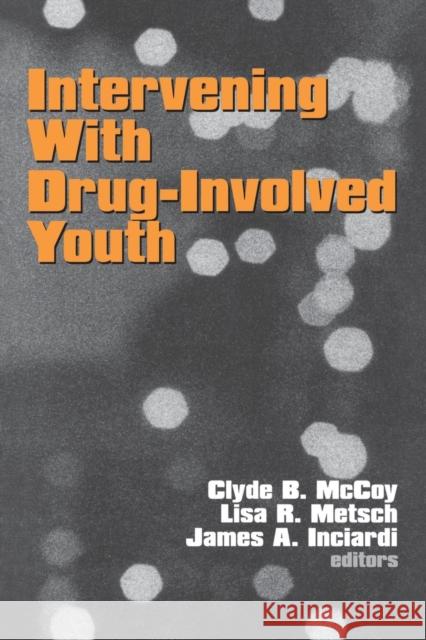 Intervening With Drug-Involved Youth  9780803973725 SAGE Publications Inc - książka